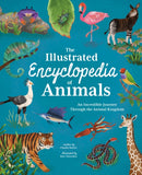 The Illustrated Encyclopedia of Animals : An Incredible Journey through the Animal Kingdom-9781398816367