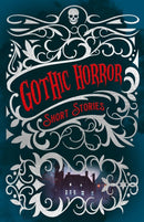 Gothic Horror Short Stories-9781398824218