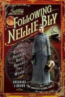 Following Nellie Bly : Her Record-Breaking Race Around the World-9781399000529