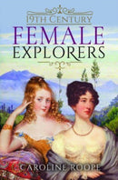 19th Century Female Explorers-9781399006866