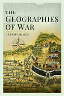 The Geographies of War-9781399015912