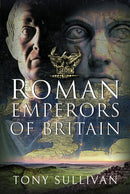 The Roman Emperors of Britain-9781399064415