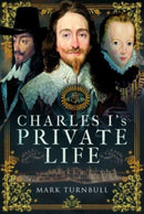 Charles I's Private Life-9781399082907