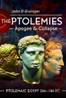 The Ptolemies, Apogee and Collapse : Ptolemiac Egypt 246-146 BC-9781399090179