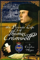 The Private Life of Thomas Cromwell-9781399095815