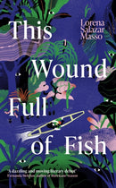 This Wound Full of Fish-9781399602631