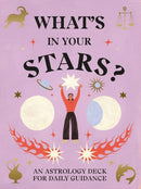 What's in Your Stars? : An Astrology Deck for Daily Guidance-9781399603089