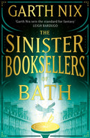 The Sinister Booksellers of Bath : A magical map leads to a dangerous adventure, written by international bestseller Garth Nix-9781399606301
