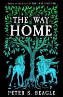 The Way Home : Two Novellas from the World of The Last Unicorn-9781399607018