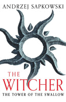 The Tower of the Swallow : Witcher 4 - Now a major Netflix show-9781399611442