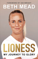Lioness - My Journey to Glory : Winner of the Sunday Times Sports Book Awards Autobiography of the Year-9781399611671