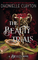 The Beauty Trials : The spellbinding conclusion to the Belles series from the queen of dark fantasy and the next BookTok sensation-9781399613941