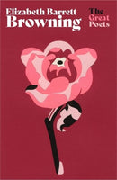 Elizabeth Barrett Browning : Much-loved poems from one of the greatest Romantic poets-9781399614085