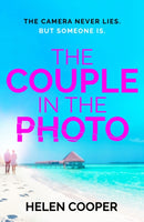 The Couple in the Photo : The gripping summer thriller about secrets, murder and friends you can't trust-9781399701037