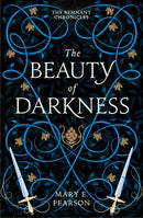 The Beauty of Darkness : The third book of the New York Times bestselling Remnant Chronicles-9781399701181