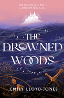 The Drowned Woods : The Sunday Times bestselling and darkly gripping YA fantasy heist novel-9781399703949