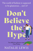 Don't Believe the Hype : A totally laugh out loud and addictive page-turner-9781399705783