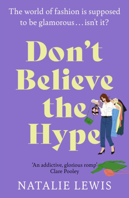 Don't Believe the Hype : An addictive summer read for fans of THE DEVIL WEARS PRADA!-9781399705783