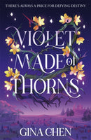Violet Made of Thorns : The darkly enchanting New York Times bestselling fantasy debut-9781399707145