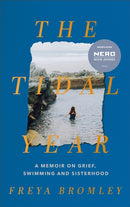 The Tidal Year : shortlisted for the Nero Book Awards 2023-9781399709675
