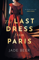 The Last Dress from Paris : A heartbreaking and sweeping historical novel-9781399712224