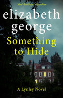 Something to Hide : An Inspector Lynley Novel: 21-9781399713139