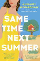Same Time Next Summer : The unforgettable new escapist romance from the author of NORA GOES OFF SCRIPT!-9781399718028