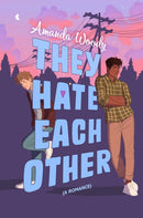 They Hate Each Other : A fake dating, enemies-to-lovers romcom for fans of HEARTSTOPPER!-9781399719131