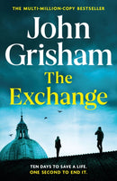 The Exchange : The gripping crime thriller from the number 1 Sunday Times bestselling author-9781399724821