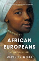 African Europeans : An Untold History-9781399804851