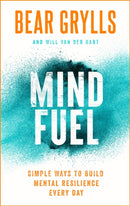 Mind Fuel : Simple Ways to Build Mental Resilience Every Day-9781399805094