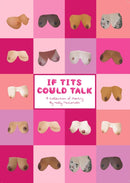 If Tits Could Talk : A Collection of Poetry-9781399943697