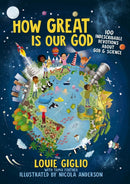 How Great Is Our God : 100 Indescribable Devotions About God and Science-9781400215522