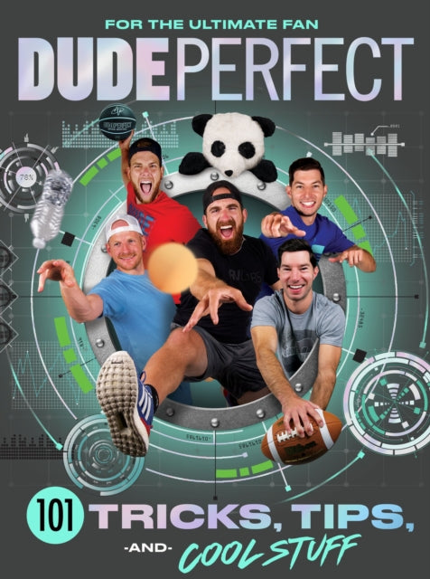 Dude Perfect 101 Tricks, Tips, and Cool Stuff-9781400217076