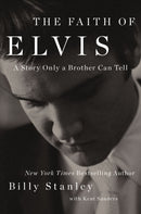 The Faith of Elvis : A Story Only a Brother Can Tell-9781400237043