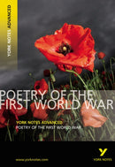 Poetry of the First World War (York Notes Advanced) English Literature Study Guide - for 2026, 2027 exams : York Notes Series-9781405896184