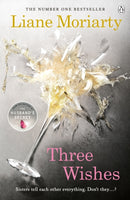 Three Wishes : From the bestselling author of Big Little Lies, now an award winning TV series-9781405918497