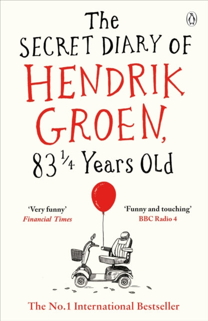 The Secret Diary of Hendrik Groen, 831/4 Years Old-9781405924009