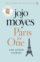 Paris for One and Other Stories : Discover the author of Me Before You, the love story that captured a million hearts-9781405928168