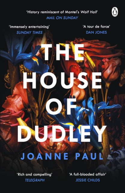 The House of Dudley : A New History of Tudor England. A TIMES Book of the Year 2022-9781405937191
