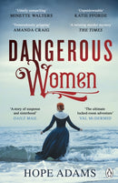 Dangerous Women : The Compelling and Beautifully Written Mystery About Friendship, Secrets and Redemption-9781405943161