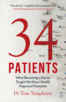 34 Patients : The profound and uplifting memoir about the patients who changed one doctor's life-9781405944670