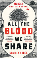 All The Blood We Share : The dark and gripping new historical crime based on a twisted true story-9781405945479