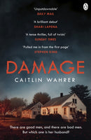 Damage : An unputdownable and emotionally gripping debut with a twist you won't see coming-9781405946018