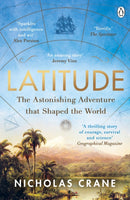 Latitude : The astonishing adventure that shaped the world-9781405947343
