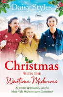 Christmas With The Wartime Midwives : The perfect Christmas wartime story to curl up with this winter-9781405950411