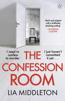 The Confession Room : The jaw-dropping and twisty new thriller: If you have a secret, they'll find you .-9781405954549