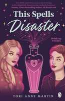 This Spells Disaster : The steamy sapphic romance to curl up with this winter!-9781405958363