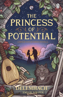 The Princess of Potential : Enter a world of cosy fantasy and heart-stopping romance-9781405967051