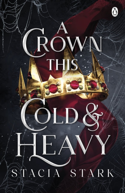 A Crown This Cold and Heavy : The enchanting slow burn romantasy series for fans of Raven Kennedy . . .-9781405967679